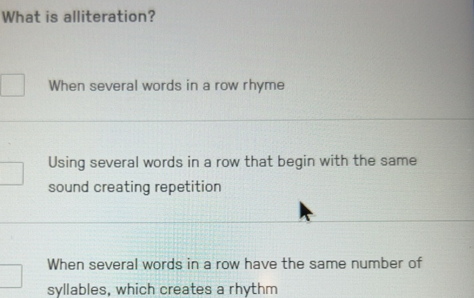 Gelöst:What is alliteration? When several words in a row rhyme Using ...