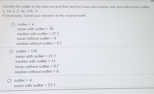Solved: Identify the outlier in the data set and then find the mean and ...