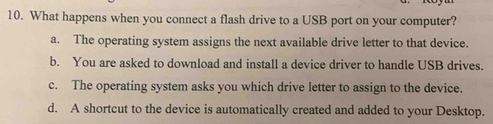 Solved: What happens when you connect a flash drive to a USB port on ...
