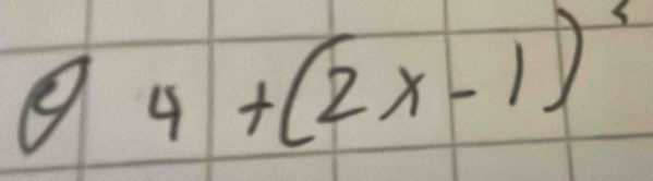 04+(2x-1)^3