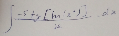 ∈t  (-5+8[ln (x^2)])/x · dx