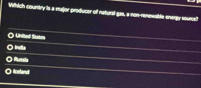 Which country is a major producer of natural gas, a non-renewable energy source?
United States
India
Russia
Iceland