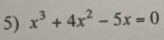 x^3+4x^2-5x=0