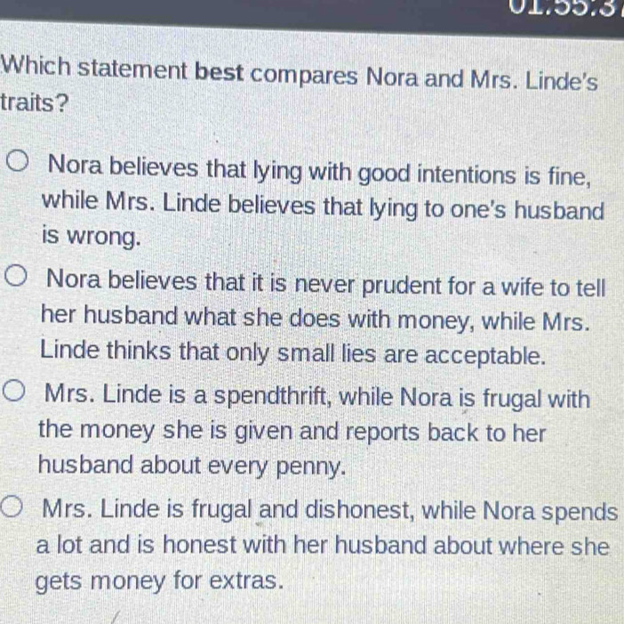 Solved: Which statement best compares Nora and Mrs. Linde's traits ...