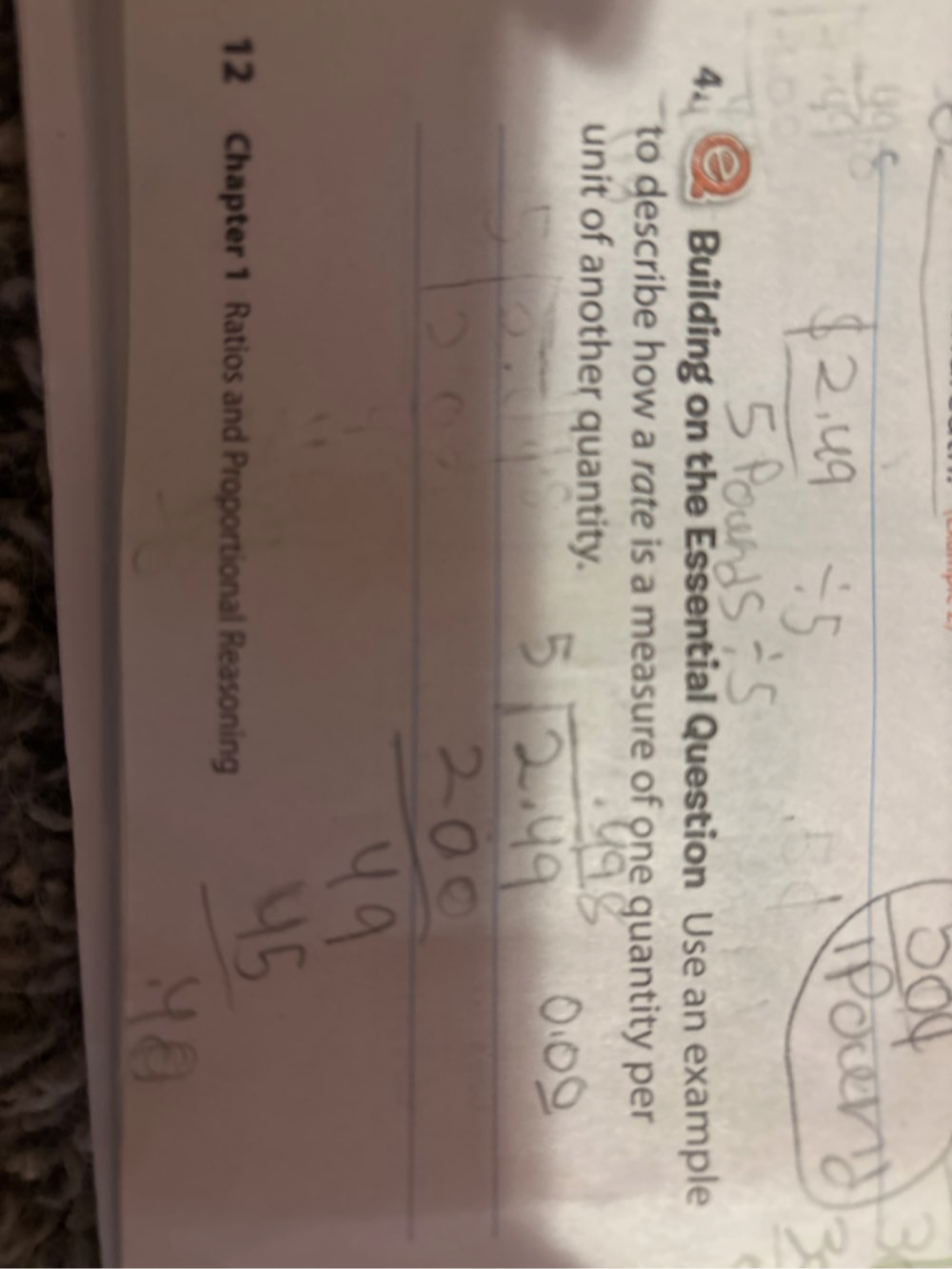 Building on the Essential Question Use an example 
to describe how a rate is a measure of one quantity per 
unit of another quantity. 
_ 
12 Chapter 1 Ratios and Proportional Reasoning