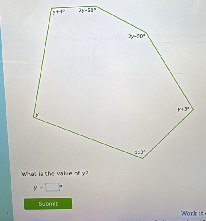 y=□°
Submit
Work it