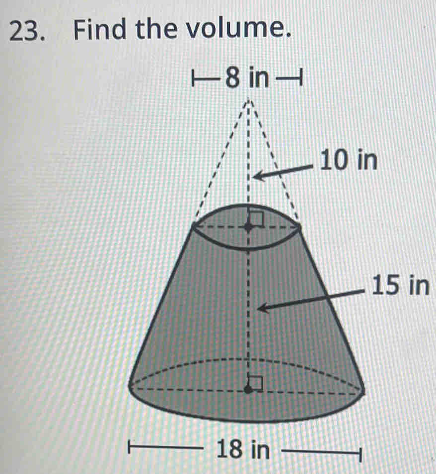 Find the volume.
15 in