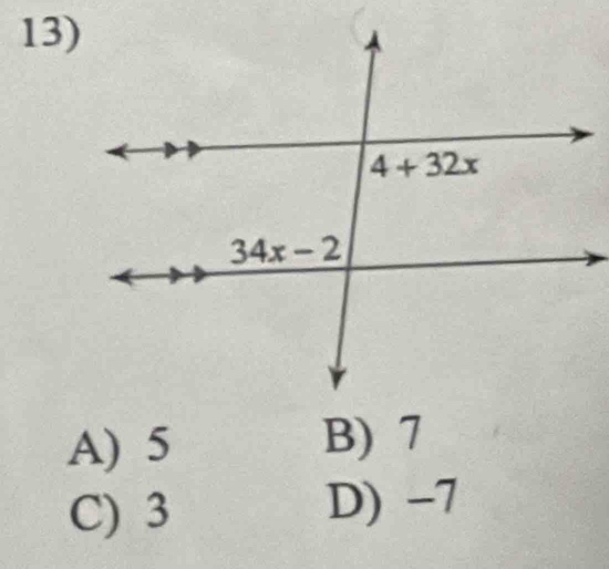 A) 5 B) 7
C) 3 D) −7