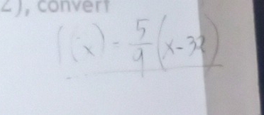 f(x)= 5/4 (x-32)