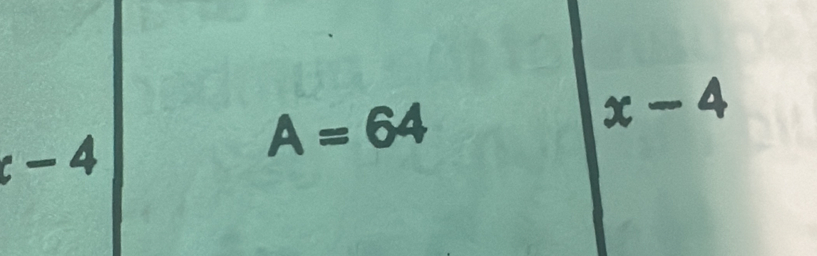 c-4
A=64
x-4