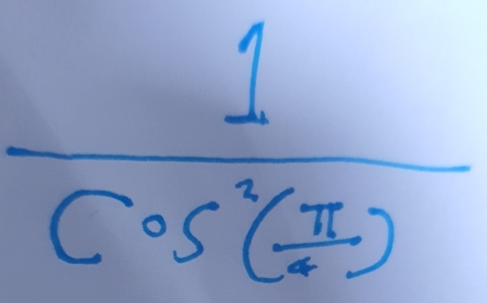 frac 1cos^2( π /2 )