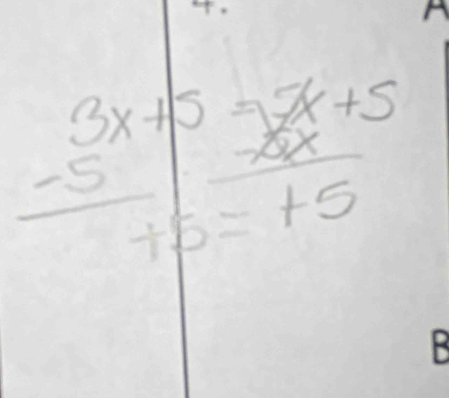 beginarrayr 3x+5=2x+5 -5 -5x5endarray +5endarray