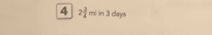 4 2 3/4 mi H 1 3 days