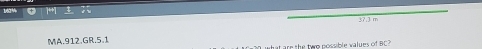 1M ) 2.3 m
MA.912.GR.5.1 
tr the the possible values of BC?
