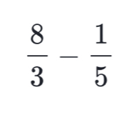  8/3 - 1/5 