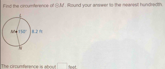 Find the circumference of odot M. Round your answer to the nearest hundredth.
The circumference is about □ feet.