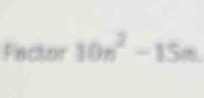 Factor 10n^2-15n