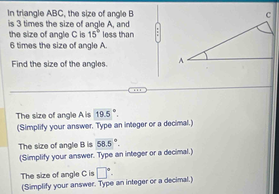 Solved: In triangle ABC, the size of angle B is 3 times the size of ...