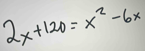 2x+120=x^2-6x