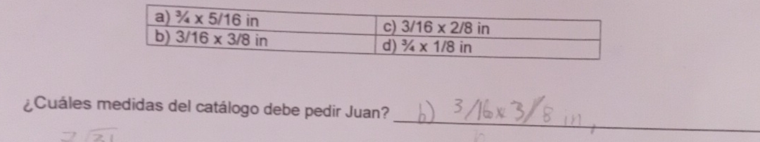 ¿Cuáles medidas del catálogo debe pedir Juan?