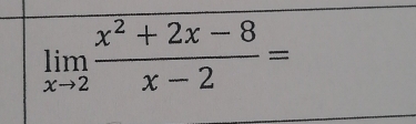 limlimits _xto 2 (x^2+2x-8)/x-2 =