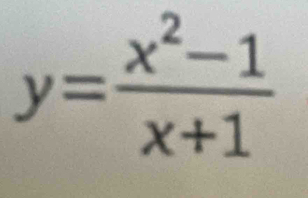 y= (x^2-1)/x+1 