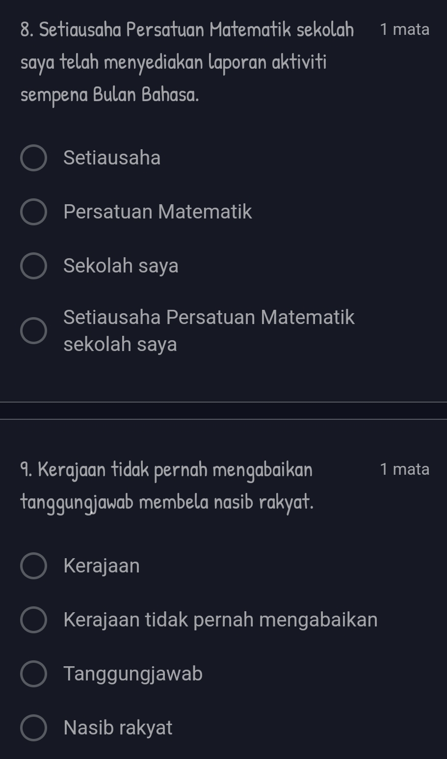 Setiausaha Persatuan Matematik sekolah 1 mata
saya telah menyediakan laporan aktiviti
sempena Bulan Bahasa.
Setiausaha
Persatuan Matematik
Sekolah saya
Setiausaha Persatuan Matematik
sekolah saya
9. Kerajaan tidak pernah mengabaikan 1 mata
tanggungjawab membela nasib rakyat.
Kerajaan
Kerajaan tidak pernah mengabaikan
Tanggungjawab
Nasib rakyat