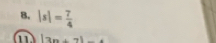 |s|= 7/4 
a |3x+7|-4
