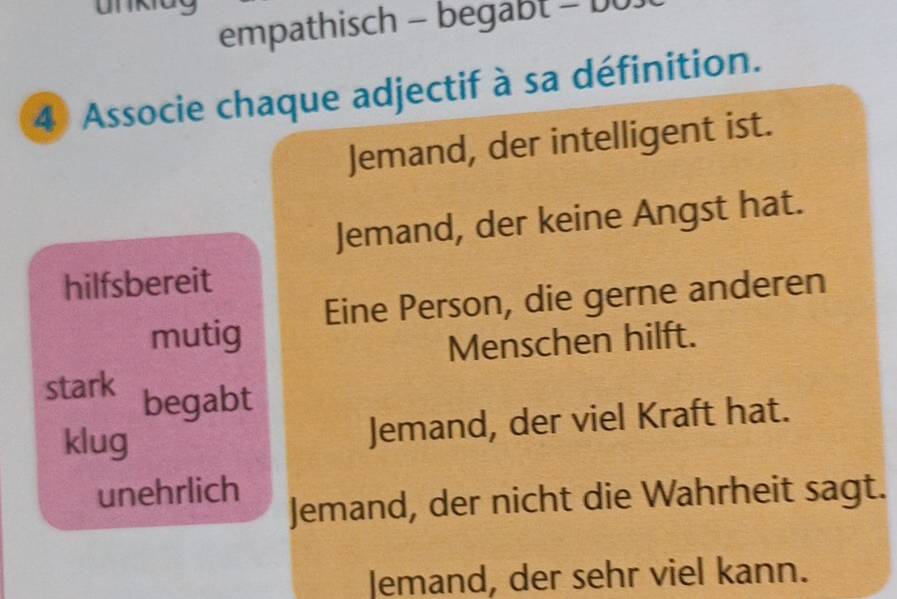 Résolu :a empathisch - begabt - DU 4 Associe chaque adjectif à sa ...