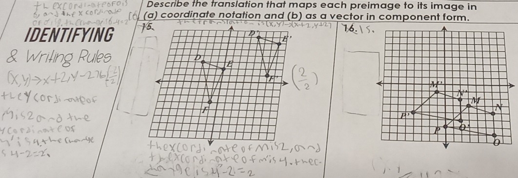 Describe the translation that maps each preimage to its image in
(a) coordinate notation and (b) as a vector in component form.
IDENTIFYING
riling Rules