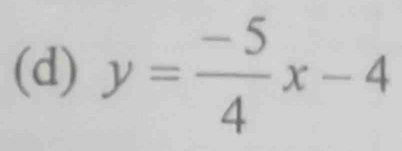 y= (-5)/4 x-4