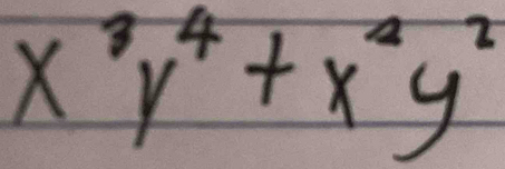 x^3y^4+x^2y^2