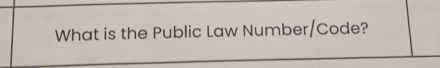 What is the Public Law Number/Code?