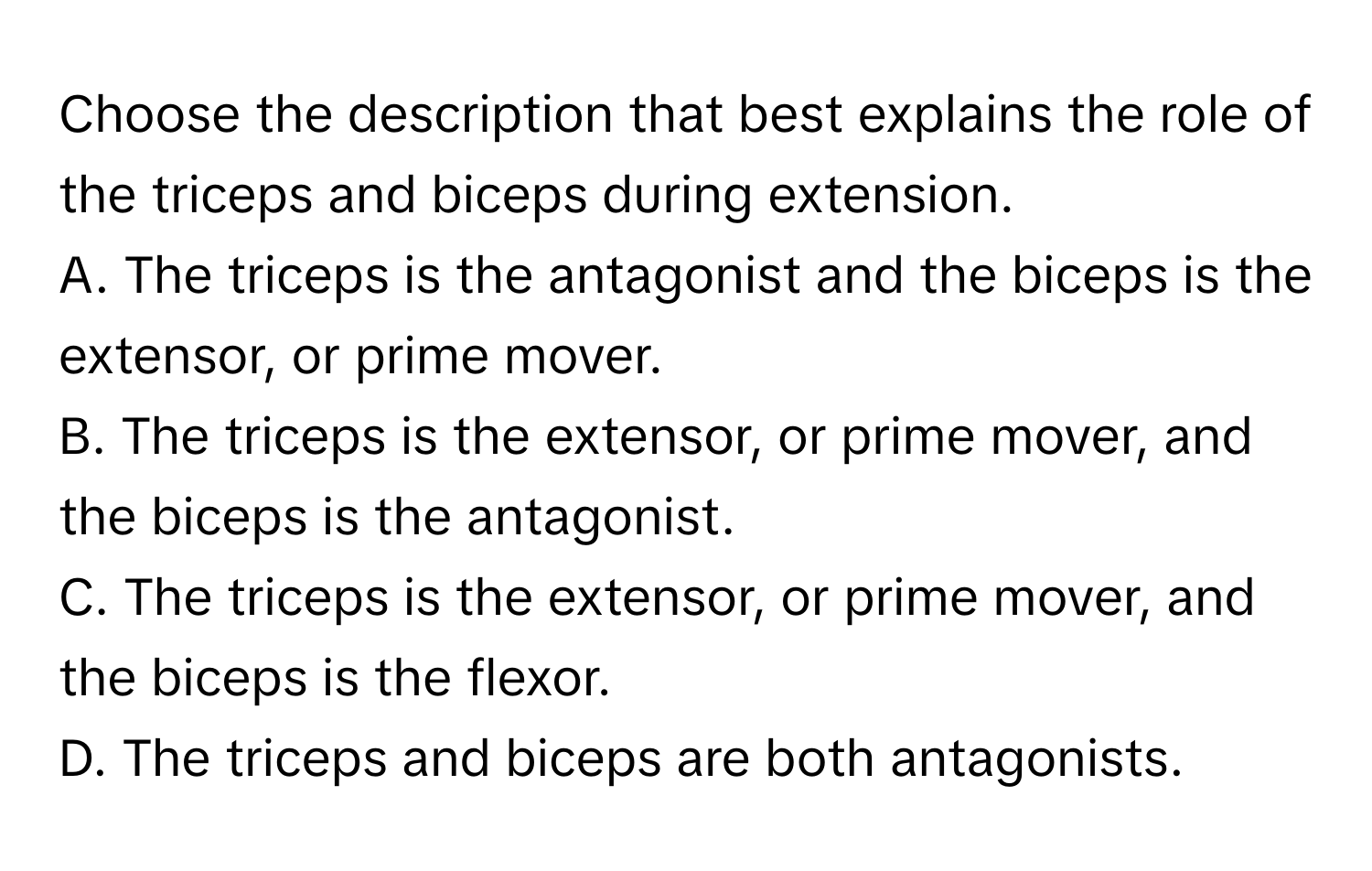 Solved: Choose the description that best explains the role of the ...