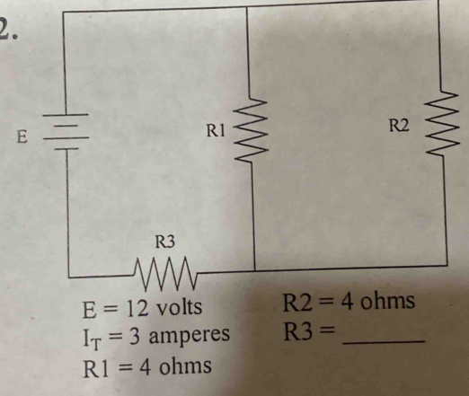 I_T=3 amperes R3= _
R1=4 ohms