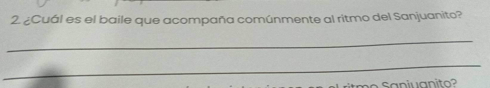 ¿Cuál es el baile que acompaña comúnmente al ritmo del Sanjuanito? 
_ 
_ 
Saniuanito?