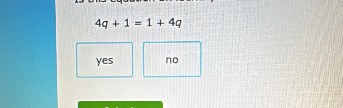 4q+1=1+4q
yes no