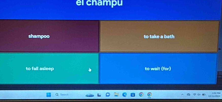 el champu
shampoo to take a bath
to fall asleep to wait (for)
Search