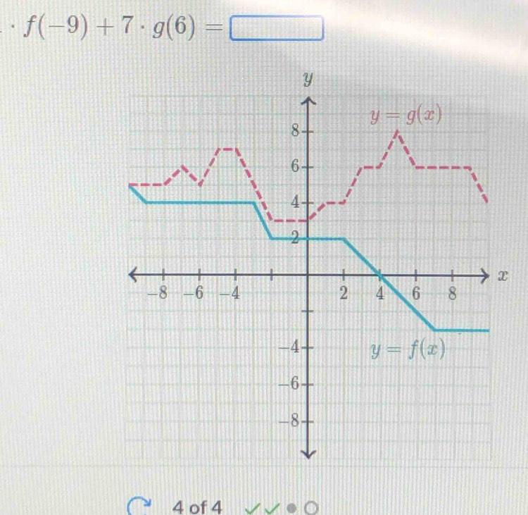 f(-9)+7· g(6)=□
4 of 4