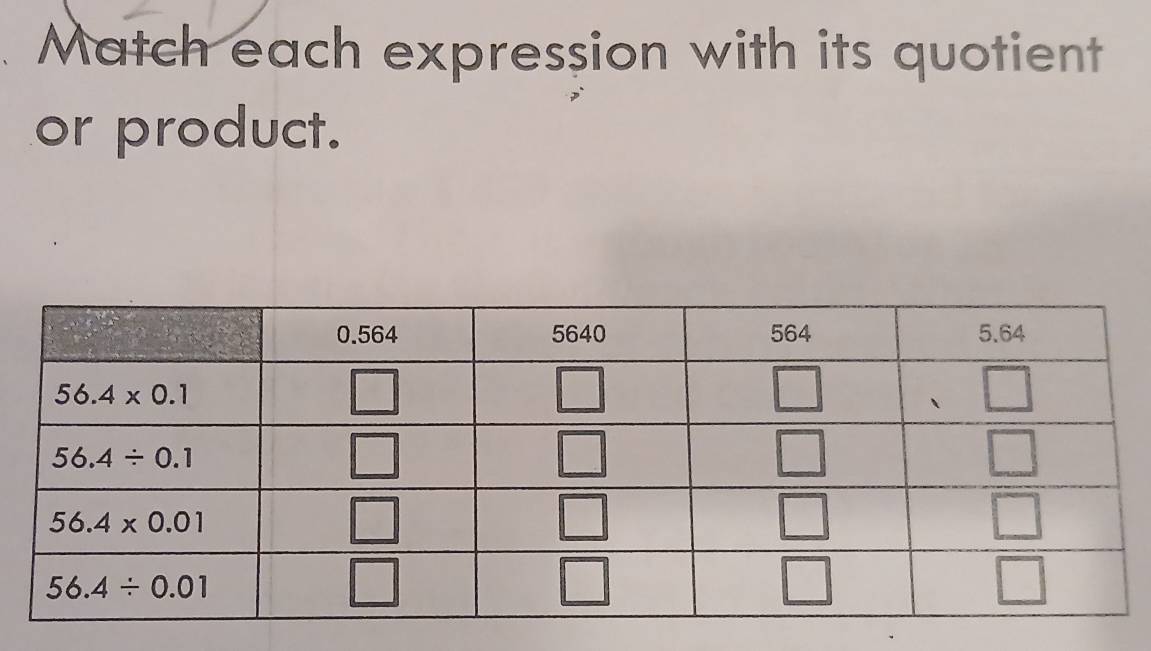 Match each expression with its quotient
or product.