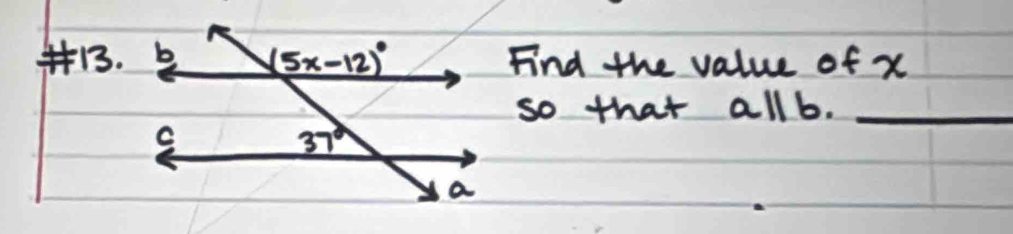 #1.Find the value of x
so that all b._