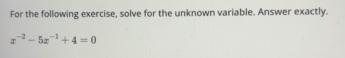 Solved: For the following exercise, solve for the unknown variable ...