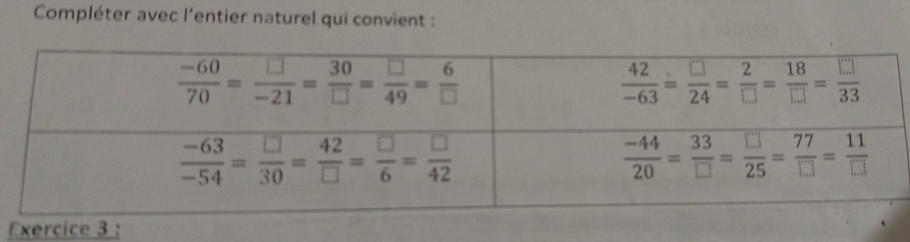 Compléter avec l'entier naturel qui convient :
Exercice 3 :