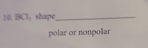 BCl_3 shape,_ 
polar or nonpolar