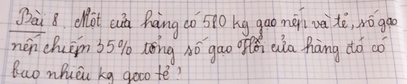 Dai 8. olot cun hàng cò 5P0 bg gao mán vèi tè, rógoo 
nén chuām 35% zōng àó gāo olǎ ea hàng ¢ó có 
Ruo nhièi kg goco tē?