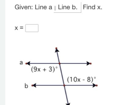 Given: Line a | Line b. Find x.
x=□