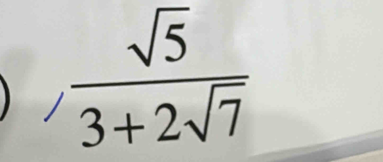  sqrt(5)/3+2sqrt(7) 