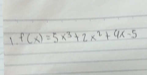 f(x)=5x^3+2x^2+4x-5