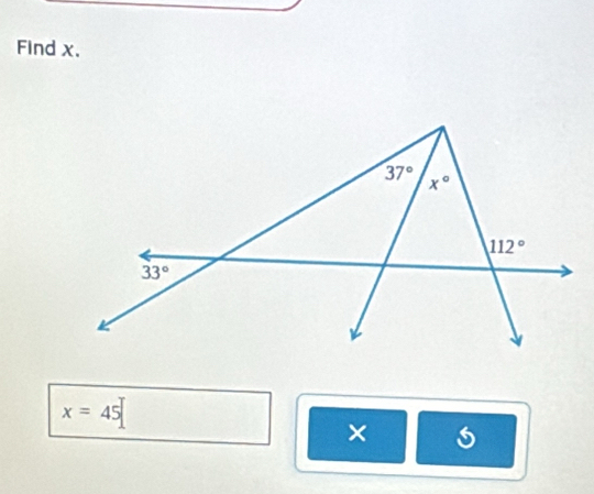 Find x.
x=45
×