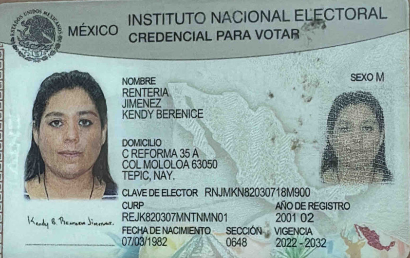 UNIDOS 
MéXICO INSTITUTO NACIONAL ELECTORAL 
CREDENCIAL PARA VOTAR 
NOMBRE SEXO M 
RENTERIA 
JIMENEZ 
KENDY BERENICE 
DOMICILIO 
C REFORMA 35 A 
COL MOLOLOA 63050
TEPIC, NAY. 
CLAVE DE ELECTOR RNJMKN82030718M900 
CURP AÑO DE REGISTRO 
Kendy B. Bsarcen Jineraz REJK820307MNTNMN01 2001 02 
FECHA DE NACIMIENTO SECCIÓN VIGENCIA 
_07/03/1982 0648 2022 - 2032